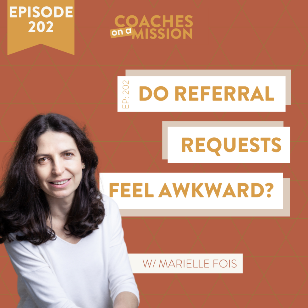 podcast episode featuring a headshot of guest Marielle Fois for her "do referral requests feel awkward" episode